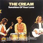 The Cream: Sunshine Of Your Love