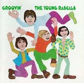 Groovin' : The Young Rascals